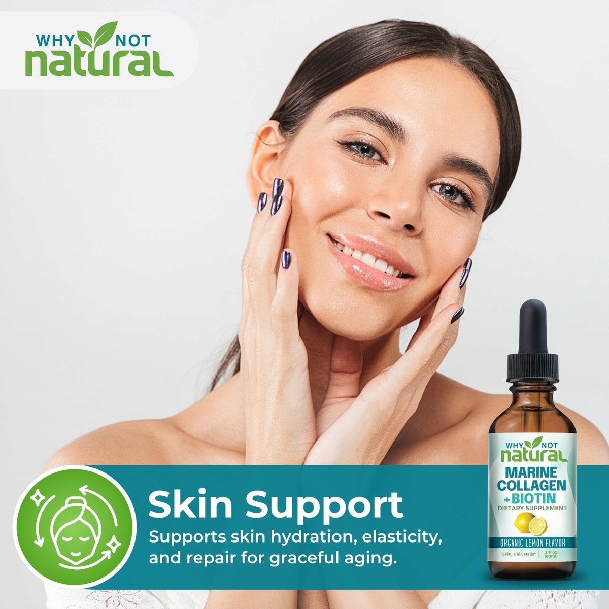 Why Not Natural liquid marine collagen and biotin for skin support, with a woman touching her face
