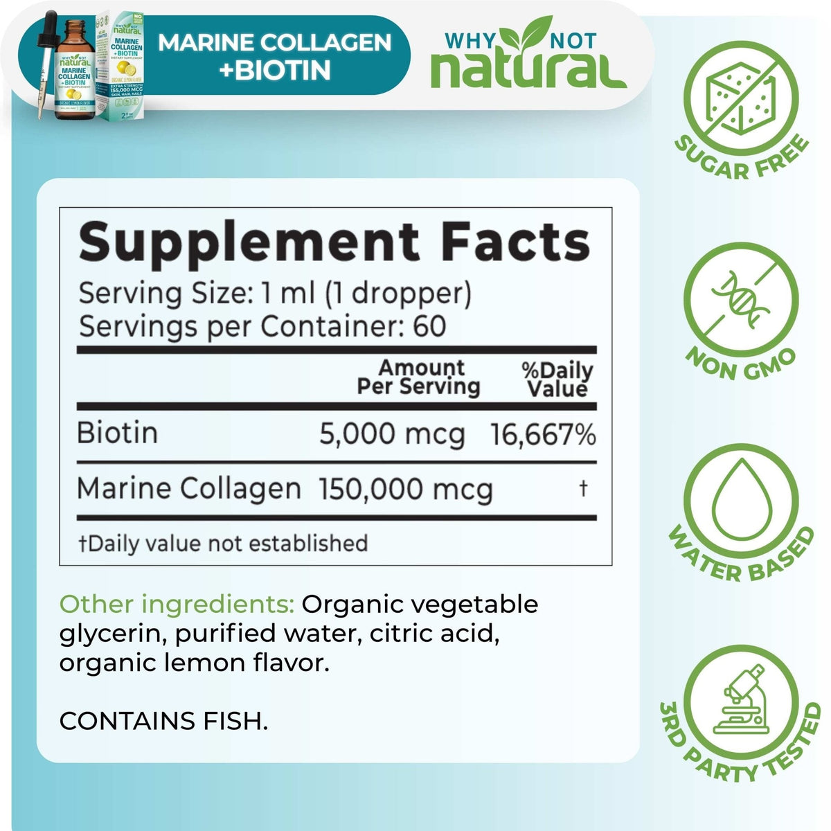 Why Not Natural liquid marine collagen and biotin supplement facts — 150,000 mcg collagen, 5,000 mcg biotin per dropper