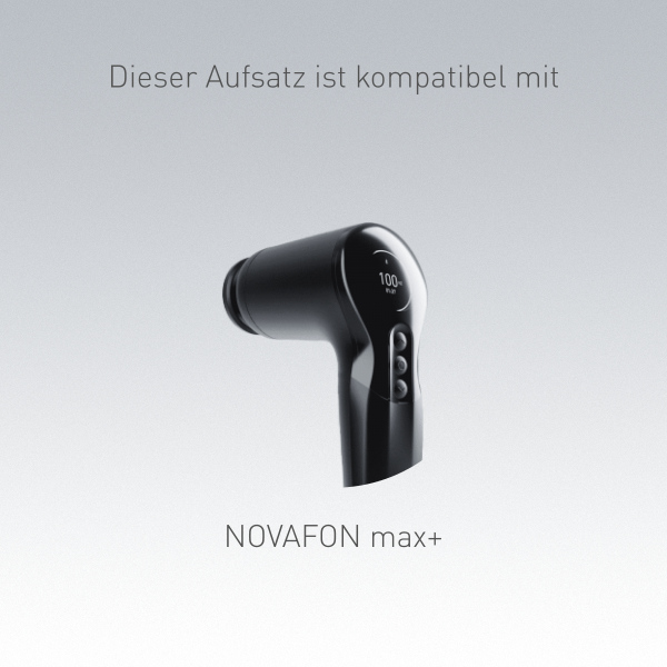 Compatibility notice: this NOVAFON attachment fits the NOVAFON max+ sound wave device
