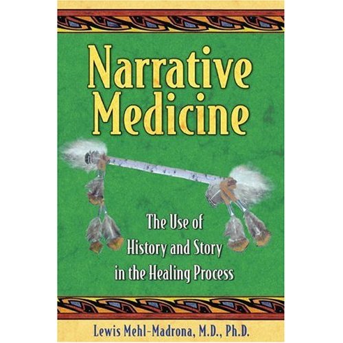 Narrative Medicine: The Use of History and Story in the Healing Process ...