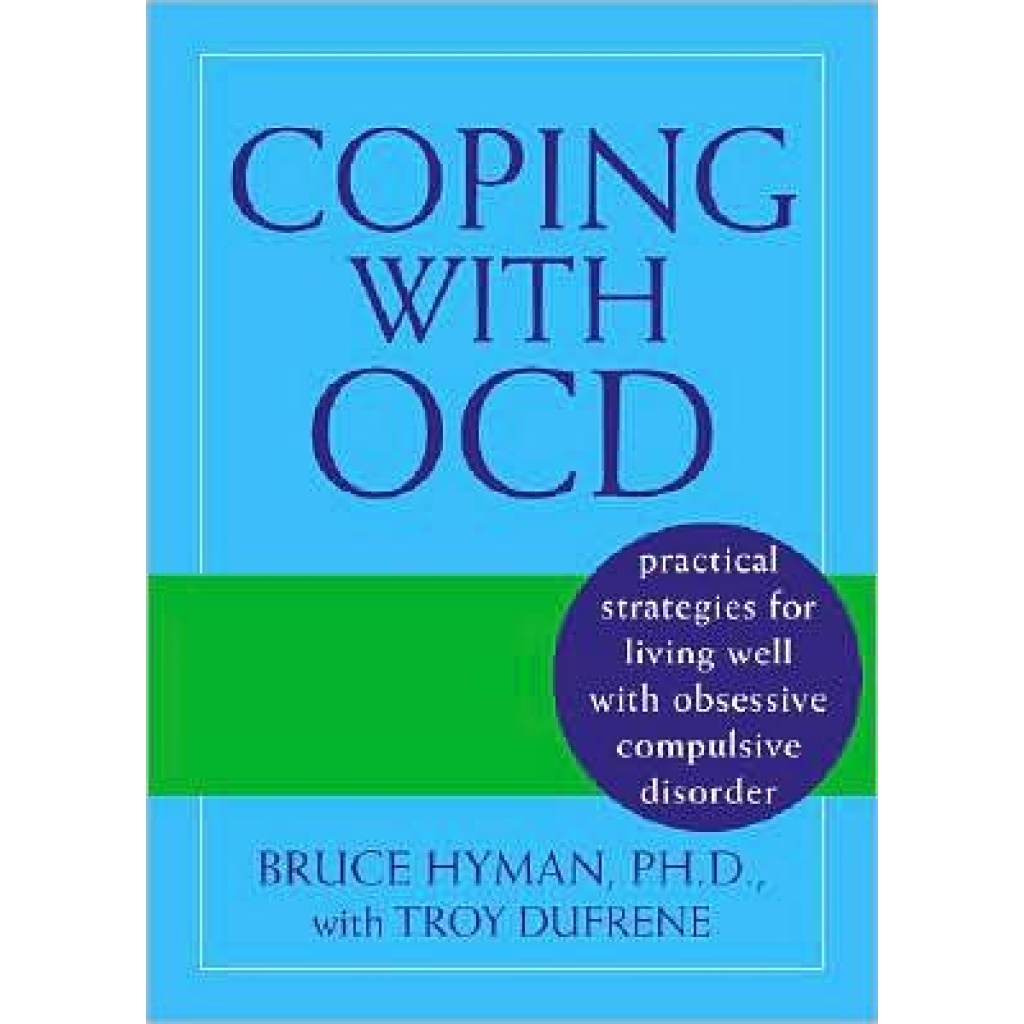 Coping With OCD: Living Well With OCD   OCD Resource Center