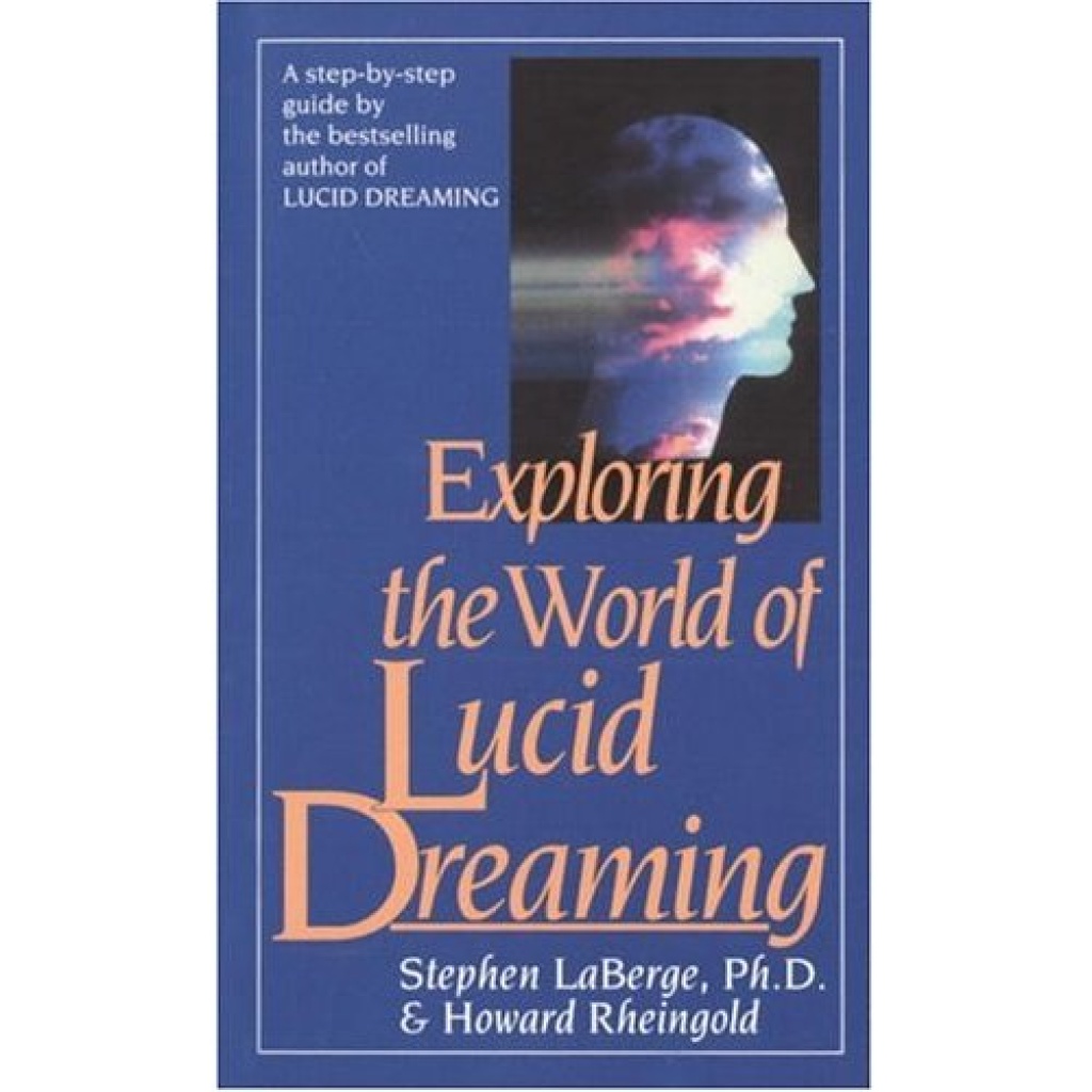 Dreaming перевод. World of Lucid Dreaming. Exploring the World of Lucid Dreaming. Lucid Dreaming book. Стивен Лаберж осознанные сновидения прибор.